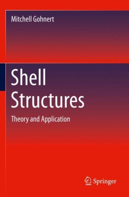 Book cover of: Shell Structures. By: Mitchell Gohnert