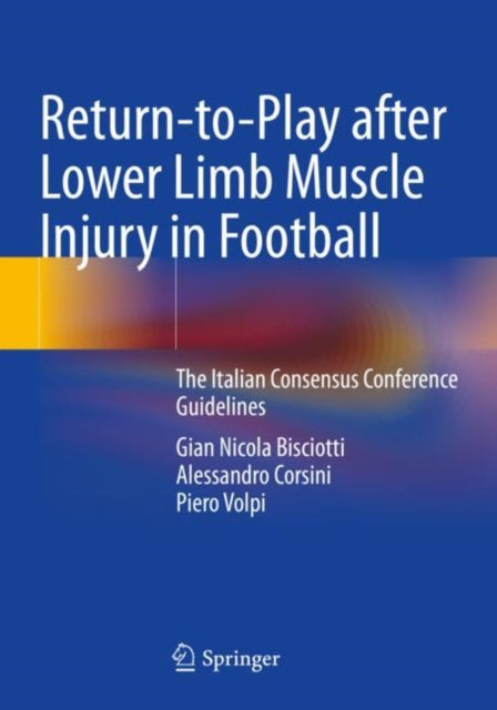 Book cover of: Return-to-Play after Lower Limb Muscle Injury in Football. By: Gian Nicola Bisciotti