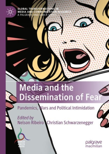 Book cover of: Media and the Dissemination of Fear. By: Nelson Ribeiro