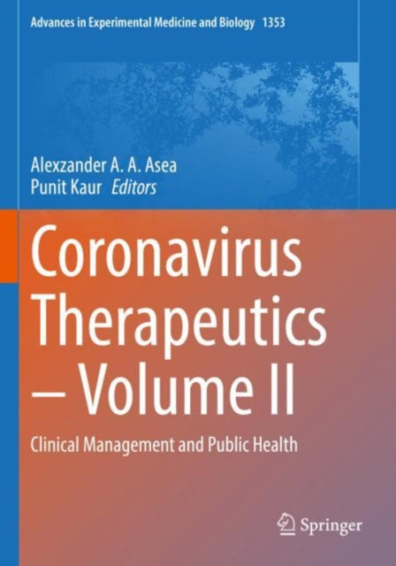 Book cover of: Coronavirus Therapeutics – Volume II. By: Alexzander A. A. Asea