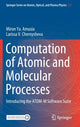 Book cover of: Computation of Atomic and Molecular Processes. By: Miron Ya Amusia&nbsp;