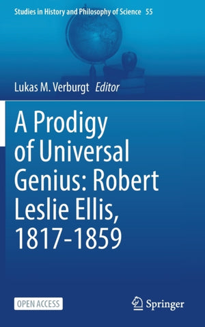 Prodigy of Universal Genius: Robert Leslie Ellis, 1817-1859