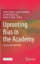 Book cover of: Uprooting Bias in the Academy. By: Linda F. Bisson
