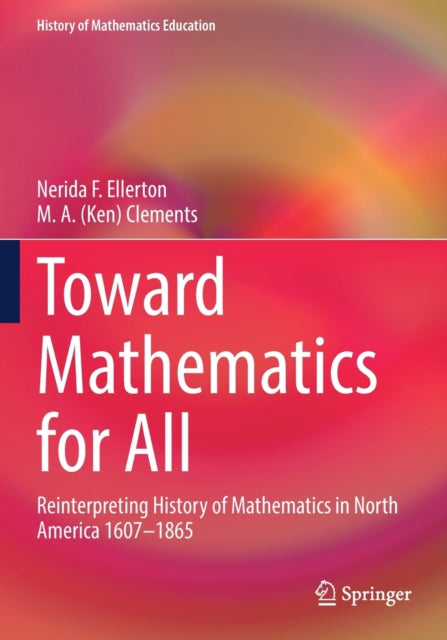 Book cover of: Toward Mathematics for All. By: Nerida Ellerton