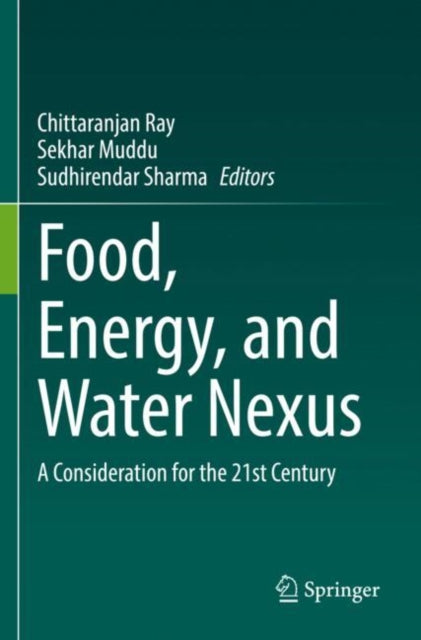 Book cover of: Food, Energy, and Water Nexus. By: Chittaranjan Ray
