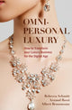 Book cover of: Omni-personal Luxury. By: Rebecca Schmitt