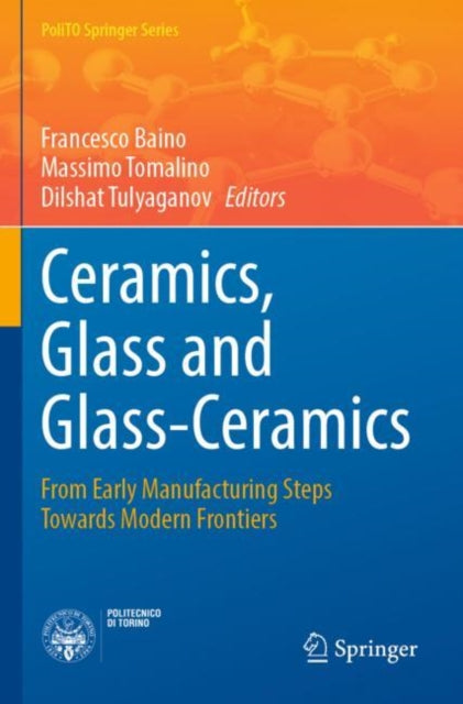 Book cover of: Ceramics, Glass and Glass-Ceramics. By: Francesco Baino