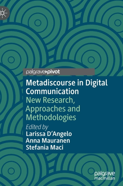 Book cover of: Metadiscourse in Digital Communication. By: Larissa D'Angelo