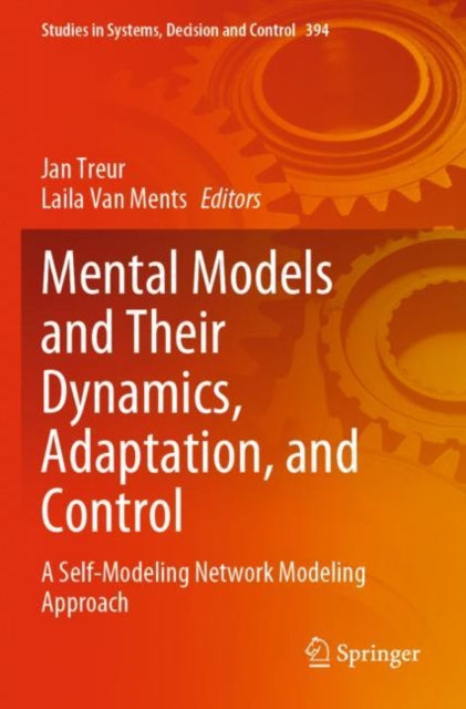 Book cover of: Mental Models and Their Dynamics, Adaptation, and Control. By: Jan Treur
