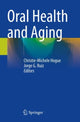 Book cover of: Oral Health and Aging. By: Christie-Michele Hogue