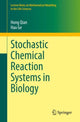 Book cover of: Stochastic Chemical Reaction Systems in Biology. By: Hong Qian