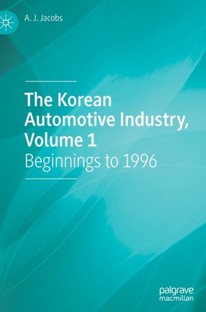 Korean Automotive Industry, Volume 1