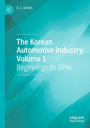 Korean Automotive Industry, Volume 1