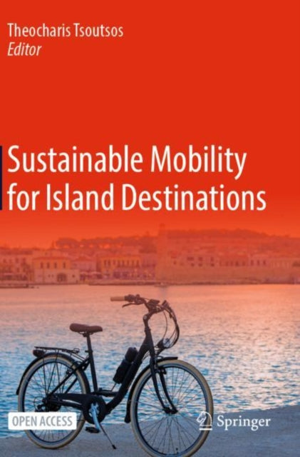 Book cover of: Sustainable Mobility for Island Destinations. By: Theocharis Tsoutsos