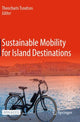 Book cover of: Sustainable Mobility for Island Destinations. By: Theocharis Tsoutsos