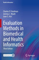 Book cover of: Evaluation Methods in Biomedical and Health Informatics. By: Charles P. Friedman