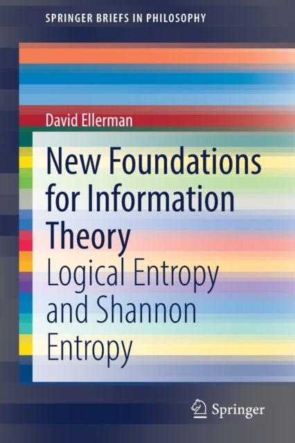 Book cover of: New Foundations for Information Theory. By: David Ellerman