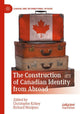 Book cover of: Construction of Canadian Identity from Abroad. By: Christopher Kirkey