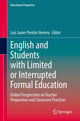 Book cover of: English and Students with Limited or Interrupted Formal Education. By: Luis Javier Pentón Herrera