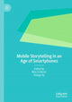 Book cover of: Mobile Storytelling in an Age of Smartphones. By: Max Schleser