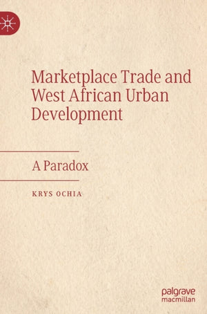 Marketplace Trade and West African Urban Development