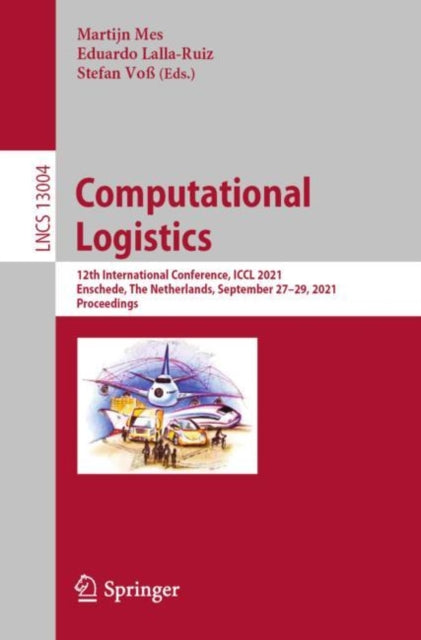 Book cover of: Computational Logistics. By: Martijn Mes