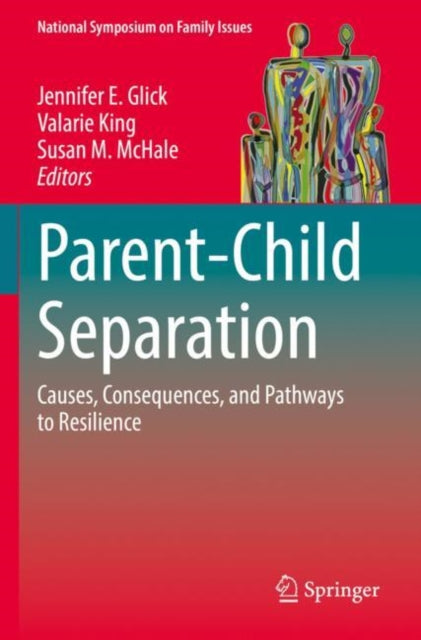 Book cover of: Parent-Child Separation. By: Jennifer E. Glick