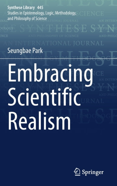 Book cover of: Embracing Scientific Realism. By: Seungbae Park