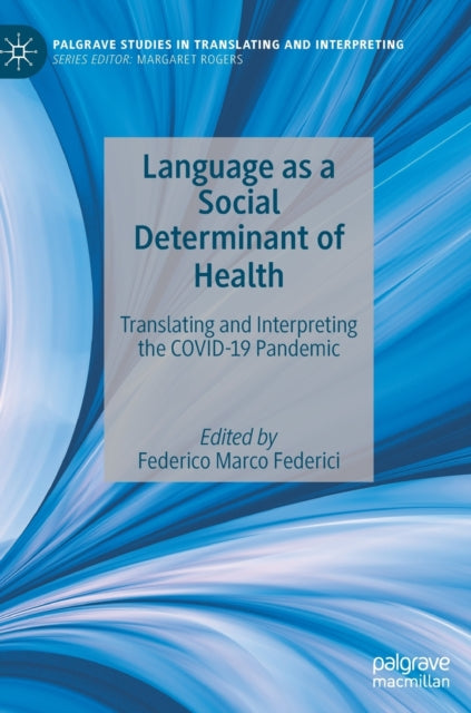 Book cover of: Language as a Social Determinant of Health. By: Federico M. Federici