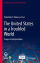 Book cover of: United States in a Troubled World. By: Sebastião C. Velasco e Cruz