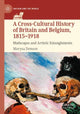Book cover of: Cross-Cultural History of Britain and Belgium, 1815–1918