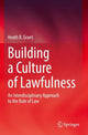 Book cover of: Building a Culture of Lawfulness. By: Heath B. Grant