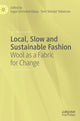 Book cover of: Local, Slow and Sustainable Fashion. By: Ingun Grimstad Klepp