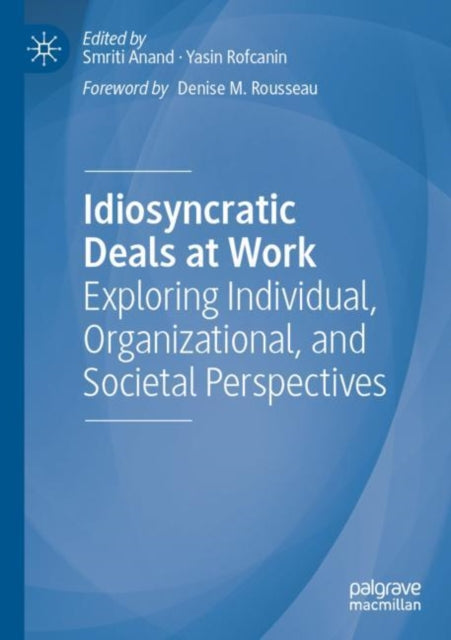 Book cover of: Idiosyncratic Deals at Work. By: Smriti Anand