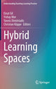 Book cover of: Hybrid Learning Spaces. By: Einat Gil