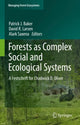 Book cover of: Forests as Complex Social and Ecological Systems. By: Patrick J. Baker