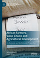 Book cover of: African Farmers, Value Chains and Agricultural Development. By: Alan de Brauw