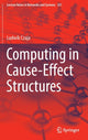Book cover of: Computing in Cause-Effect Structures. By: Ludwik Czaja