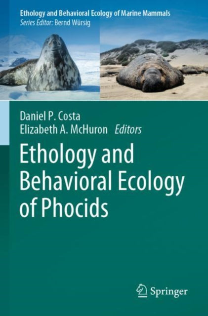 Book cover of: Ethology and Behavioral Ecology of Phocids. By: Daniel P. Costa