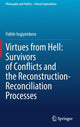 Book cover of: Virtues from Hell: Survivors of Conflicts and the Reconstruction-Reconciliation Processes. By: Fidèle Ingiyimbere