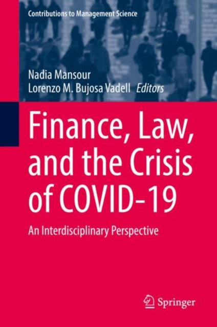 Book cover of: Finance, Law, and the Crisis of COVID-19. By: Nadia Mansour