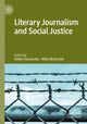 Book cover of: Literary Journalism and Social Justice. By: Robert Alexander