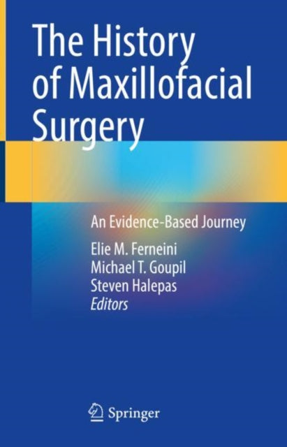 Book cover of: History of Maxillofacial Surgery. By: Elie M. Ferneini