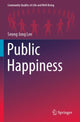Book cover of: Public Happiness. By: Seung Jong Lee