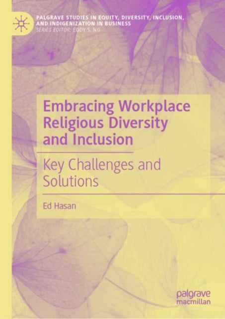 Book cover of: Embracing Workplace Religious Diversity and Inclusion. By: Ed Hasan
