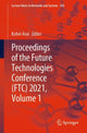 Book cover of: Proceedings of the Future Technologies Conference (FTC) 2021, Volume 1. By: Kohei Arai
