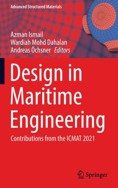 Book cover of: Design in Maritime Engineering. By: Azman Ismail