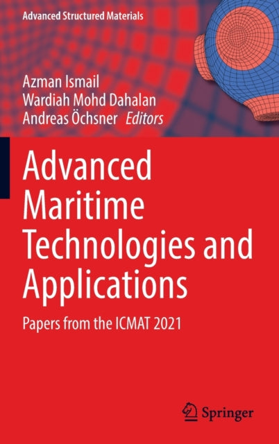 Book cover of: Advanced Maritime Technologies and Applications. By: Azman Ismail