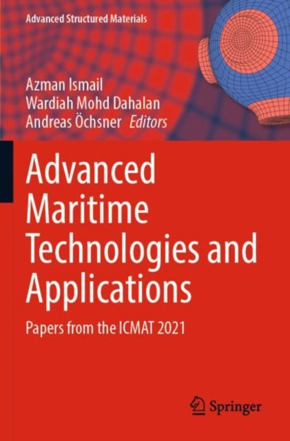 Book cover of: Advanced Maritime Technologies and Applications. By: Azman Ismail