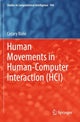 Book cover of: Human Movements in Human-Computer Interaction (HCI). By: Cezary Biele
